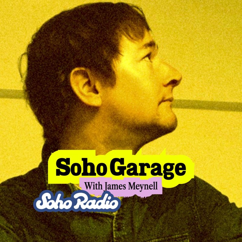 Soho Garage with James Meynell