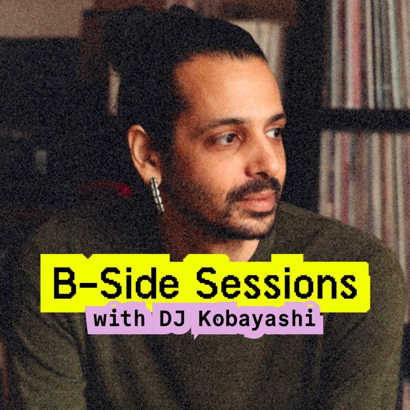 B-Side Sessions with DJ Kobayashi