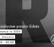 R3 Soundsystem presents Gideön – ’Resistance in 2020’