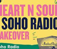 Heart N Soul x Soho Radio