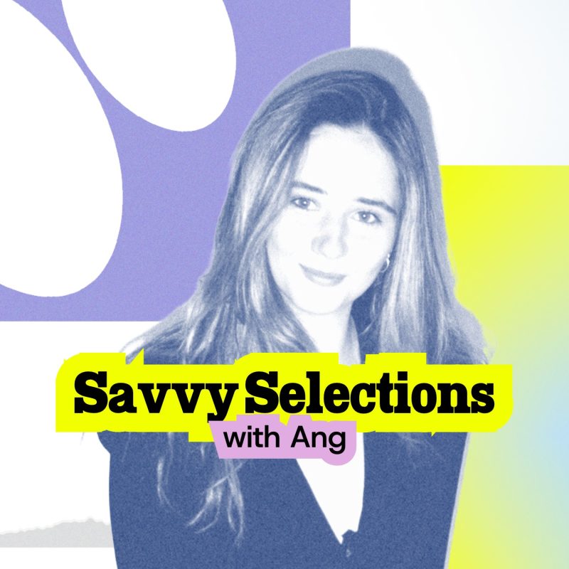 Savvy Selections with Ang