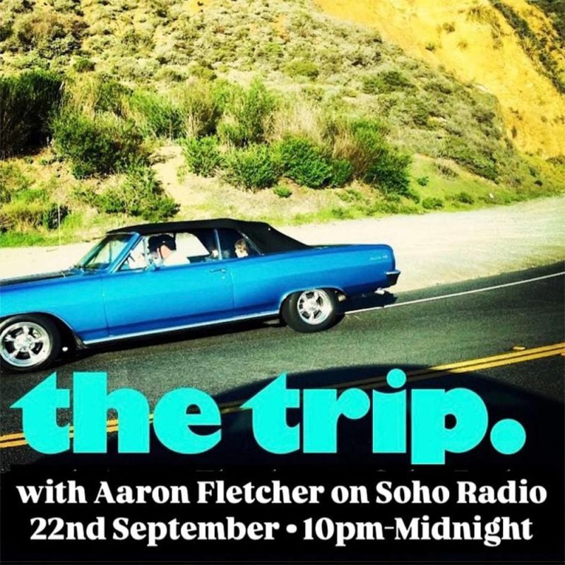 The Trip with Aaron Fletcher (22/09/2024)