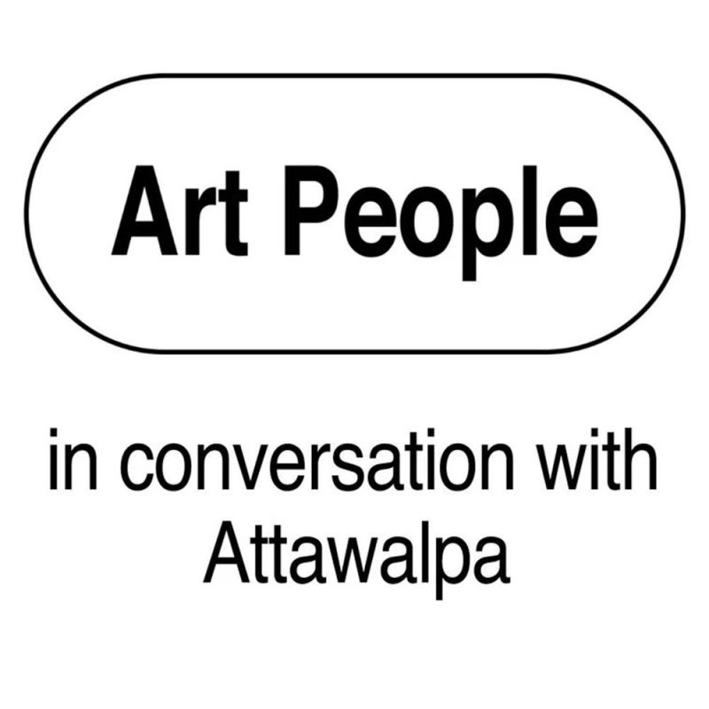 We Are Art People w/ Attawalpa (10/11/2024)