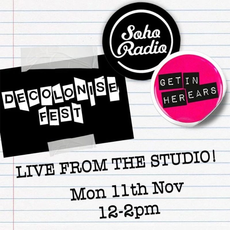 Get In Her Ears x Decolonise Fest (11/11/2024)