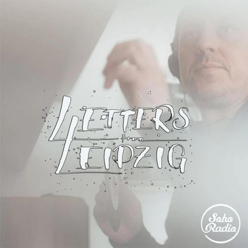 Letters From Leipzig feat. Koop (Soundsystem Oststrasse) (01/12/2024)