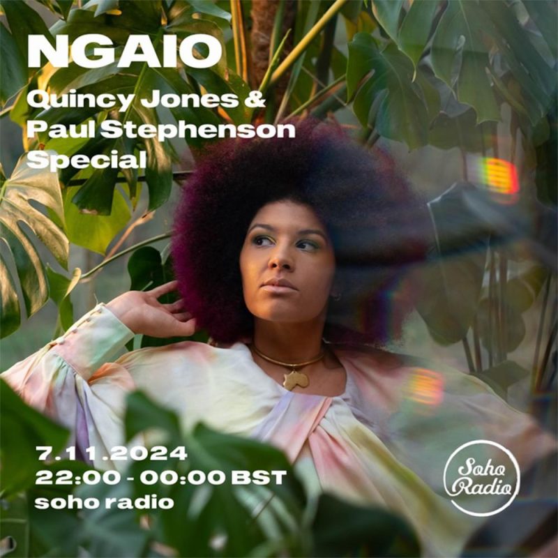 NGAIO – Quincy Jones and Paul Stephenson Special (07/11/2024)