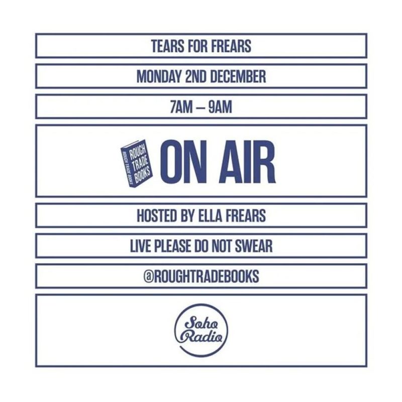 Rough Trade Books – Tears for Frears feat. Ruth Padel and Alex MacDonald (02/12/2024)