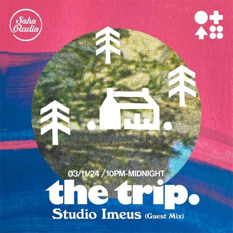 The Trip – Studio Imeus Guest Mix (03/11/2024)