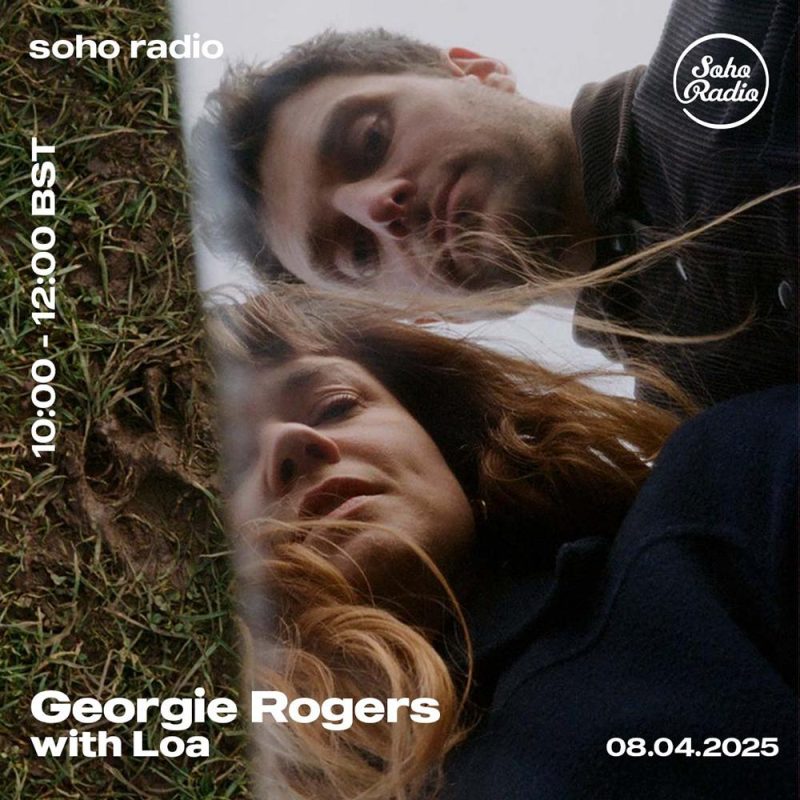 Georgie Rogers feat. Loa (08/04/2025)