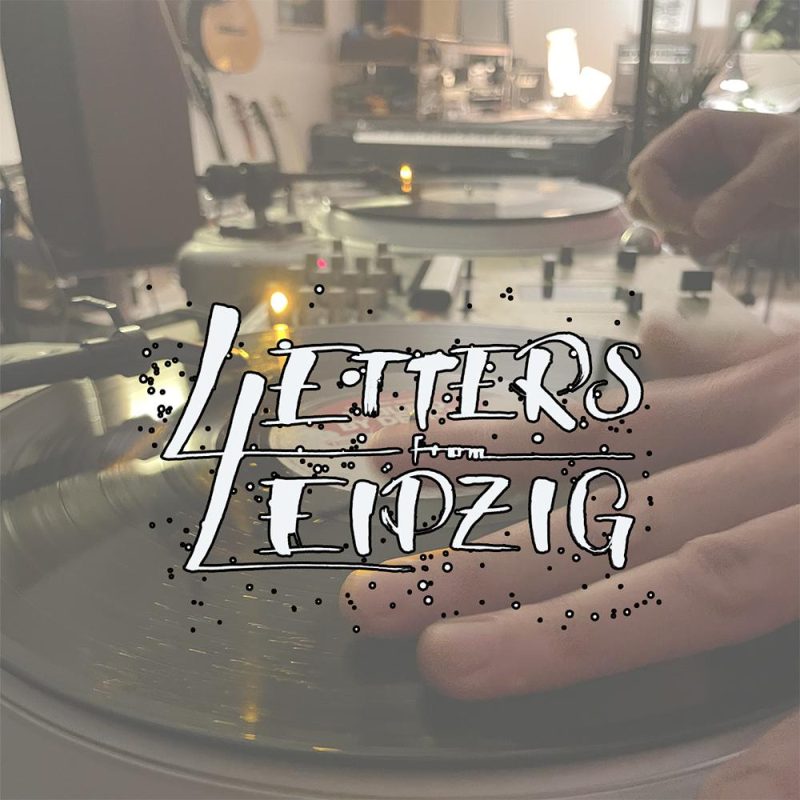 Letters From Leipzig – John Reed (27/04/2025)