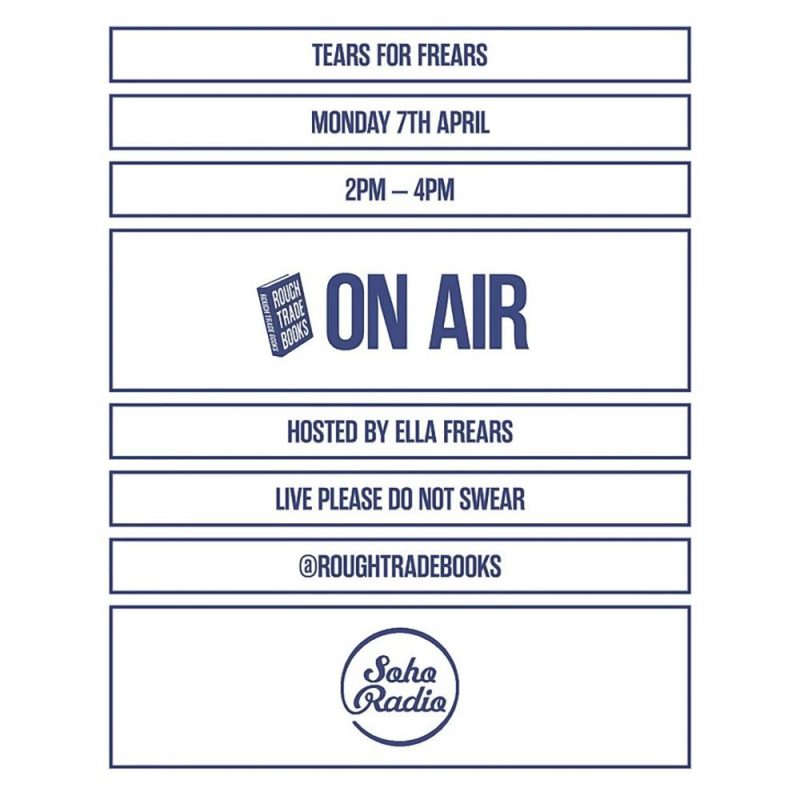 Rough Trade Books – Tears For Frears feat. Helen Castor and Joe Dunthorne (07/04/2025)