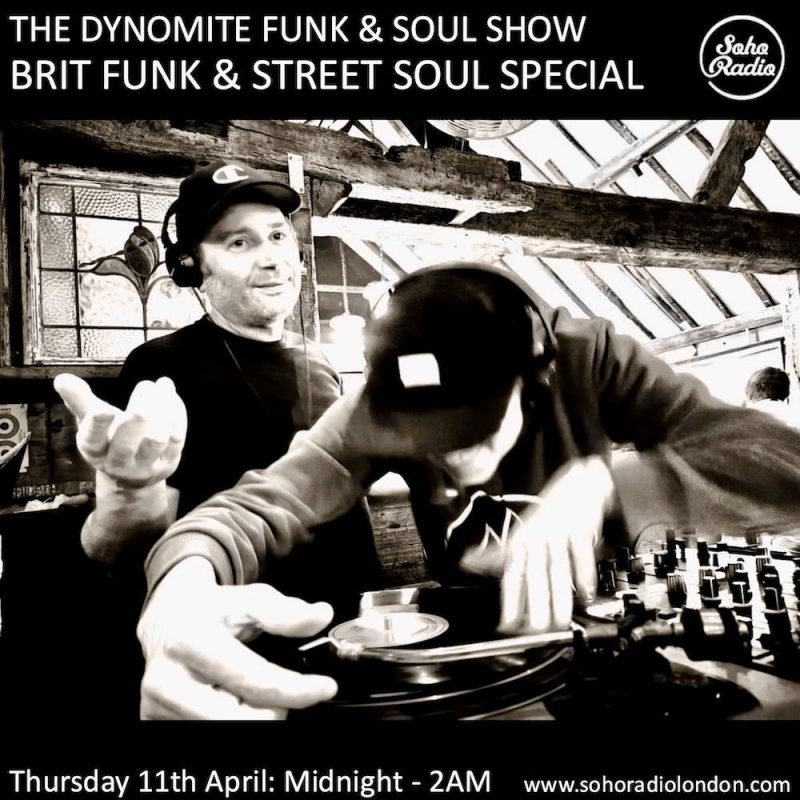 The Dynomite Funk & Soul Show – Brit Funk and Street Soul Special (10/04/2025)