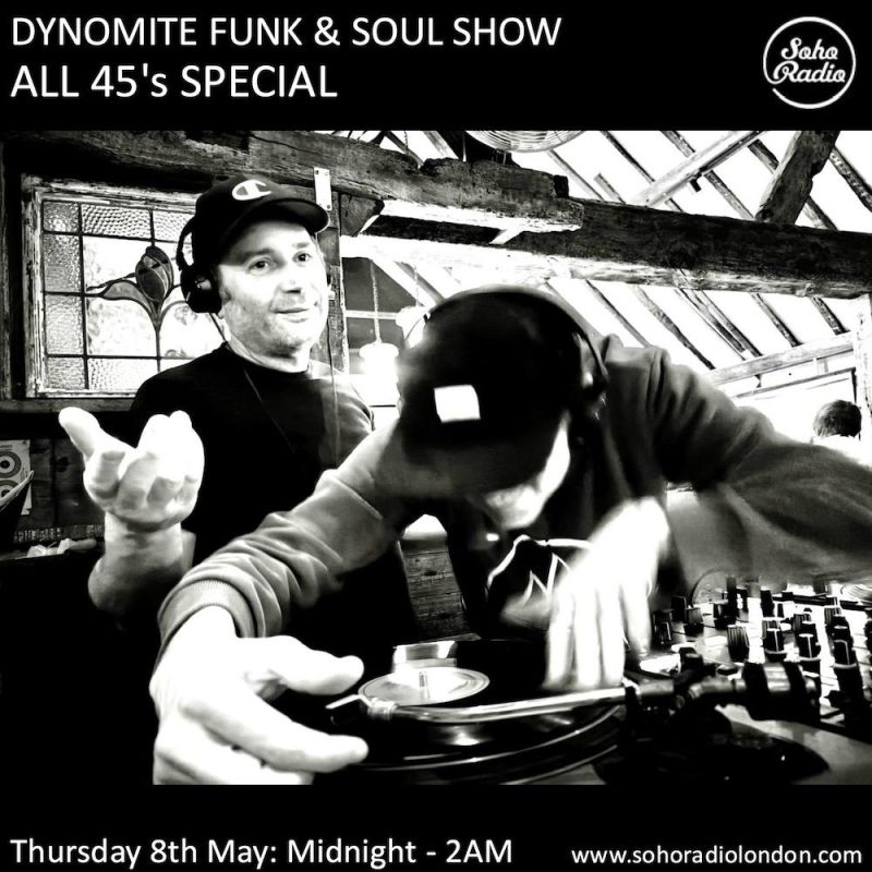 The Dynomite Funk & Soul Show – All 45s Special (08/05/2025)
