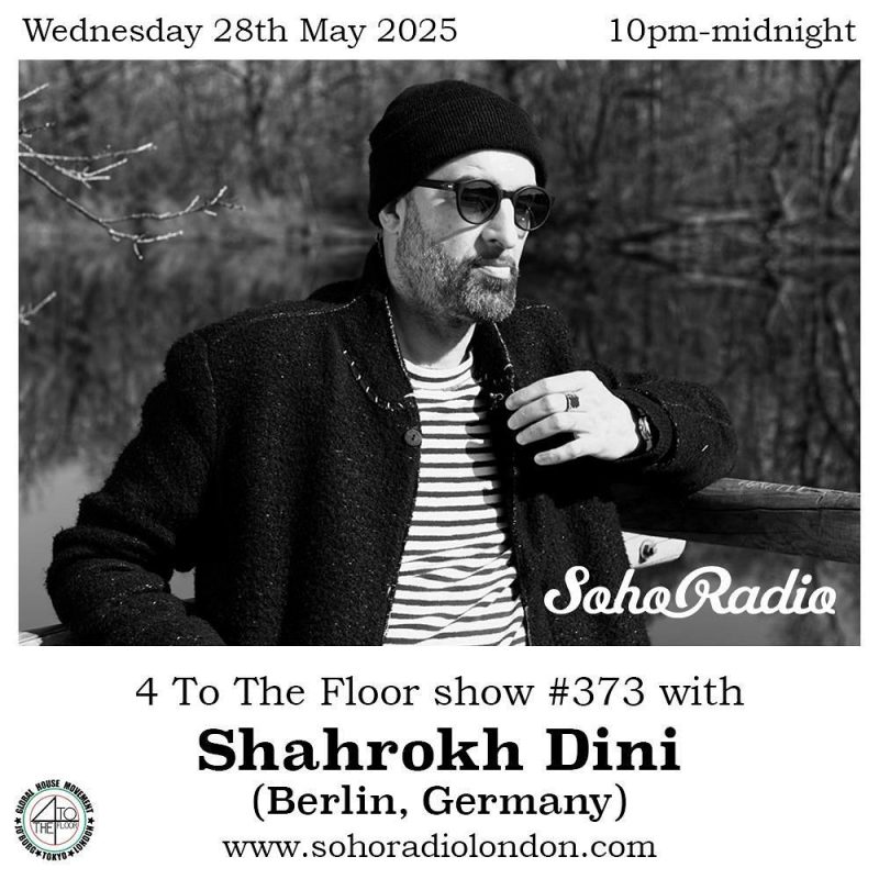 4 To The Floor with Shahrokh Dini (28/05/2025)