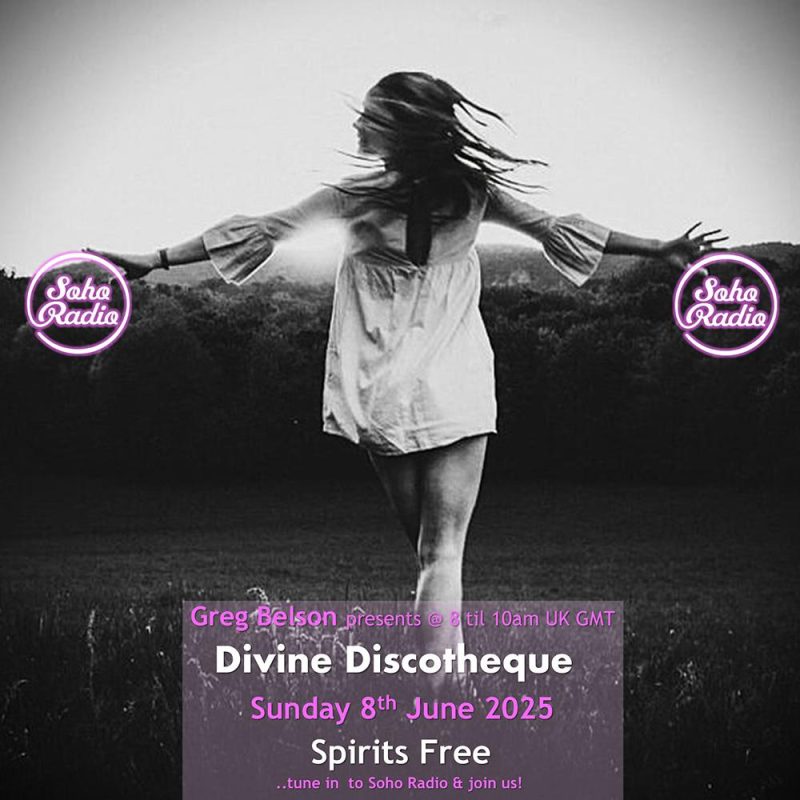 Greg Belson’s Divine Discotheque – Spirits Free (08/06/2025)