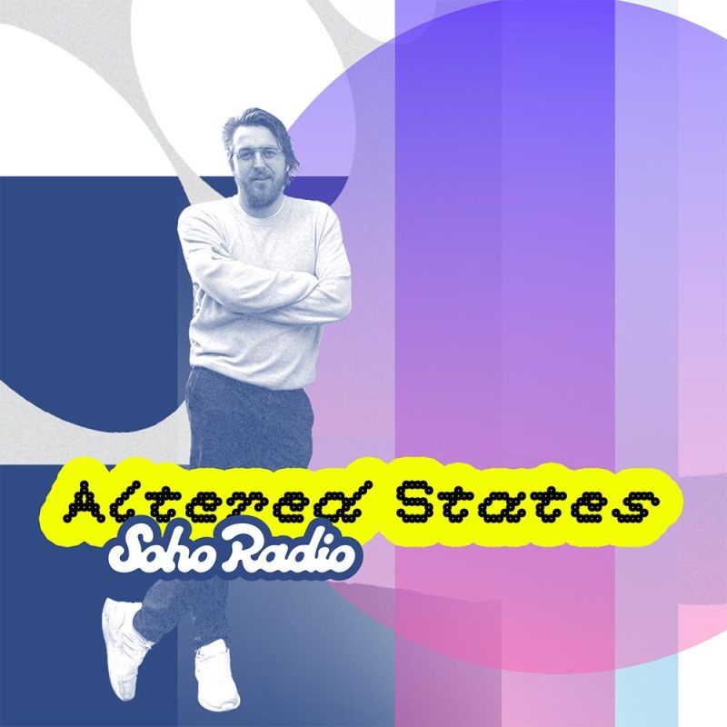 Altered States (17/07/2025)