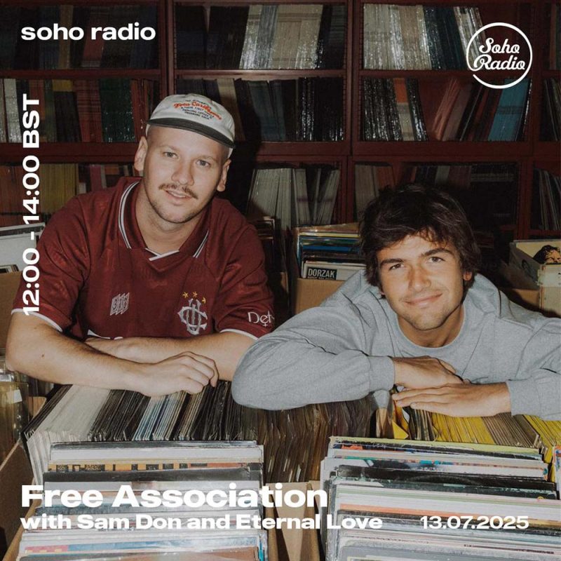 Free Association with Sam Don & Eternal Love (13/07/2025)