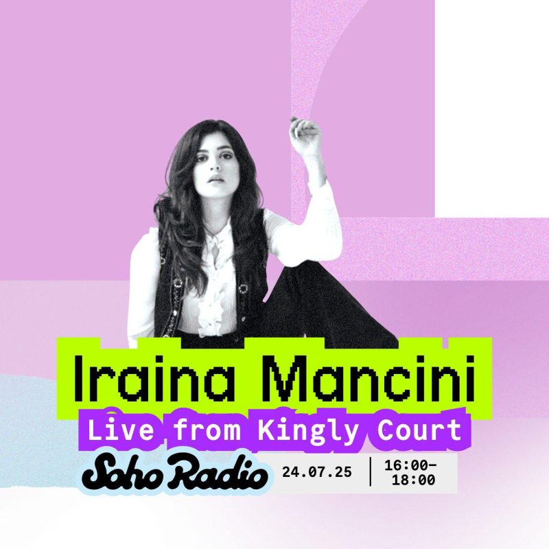 Iraina Mancini – Live from Kingly Court (24/07/2025)