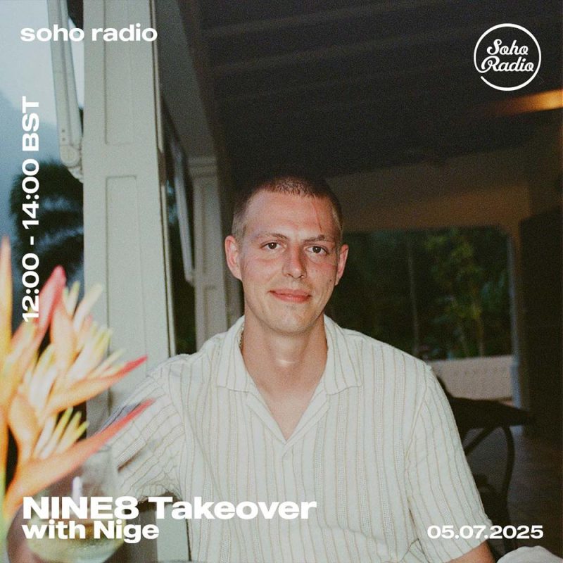NINE8 Collective – Nige Takeover (05/07/2025)