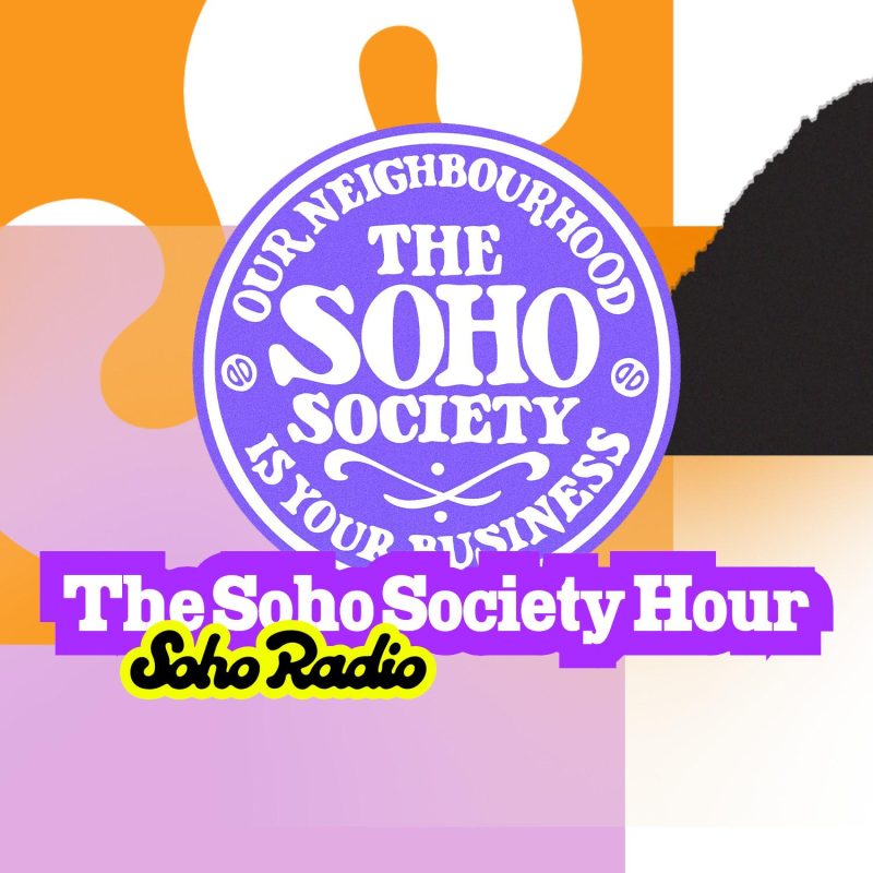 The Soho Society Hour (01/08/2025)