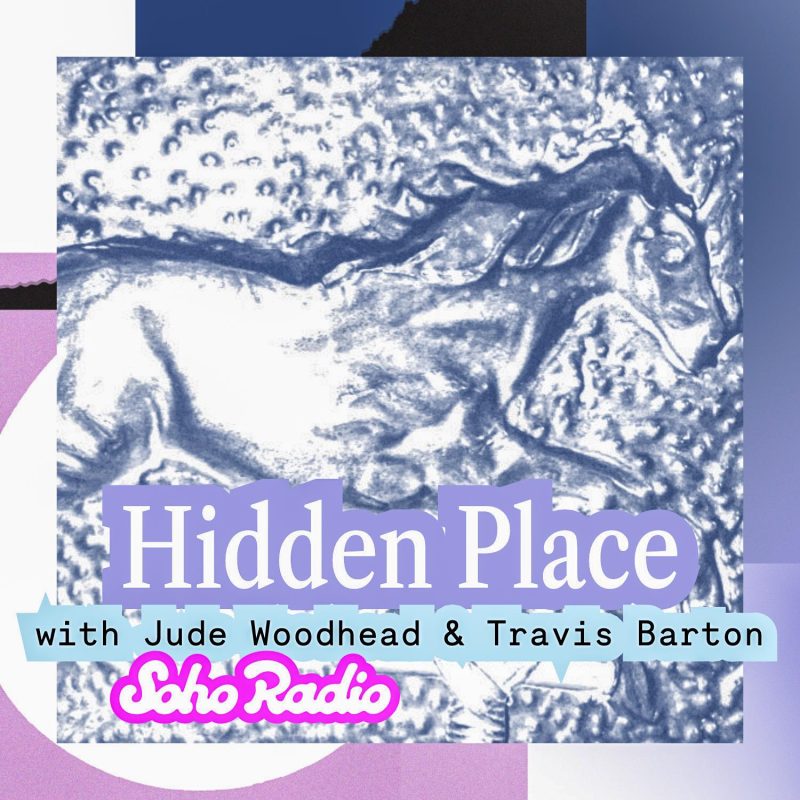 Hidden Place with Jude Woodhead & Travis Barton (11/08/2025)