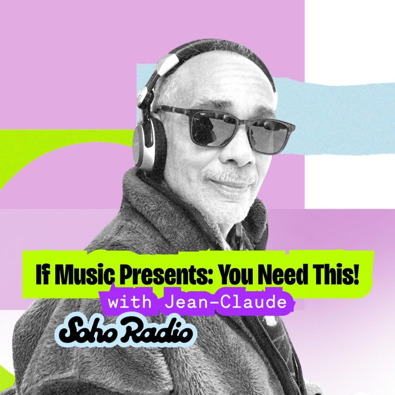 If Music Presents: You Need This! With Jean-Claude (14/08/2025)