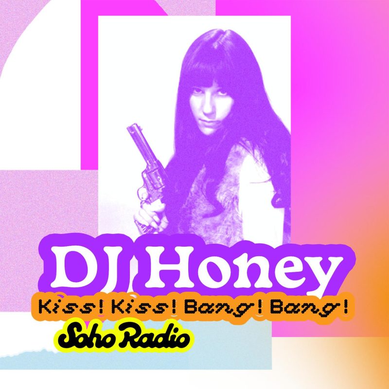 DJ Honey – Kiss! Kiss! Bang! Bang! (23/08/2025)