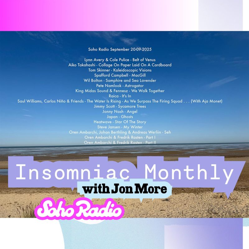 Insomniac Monthly (Formerly Out2Lunch) with Jon More (30/09/2025)