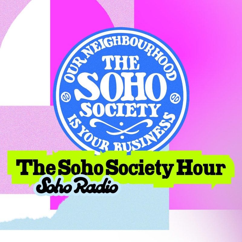 The Soho Society Hour (05/09/2025)