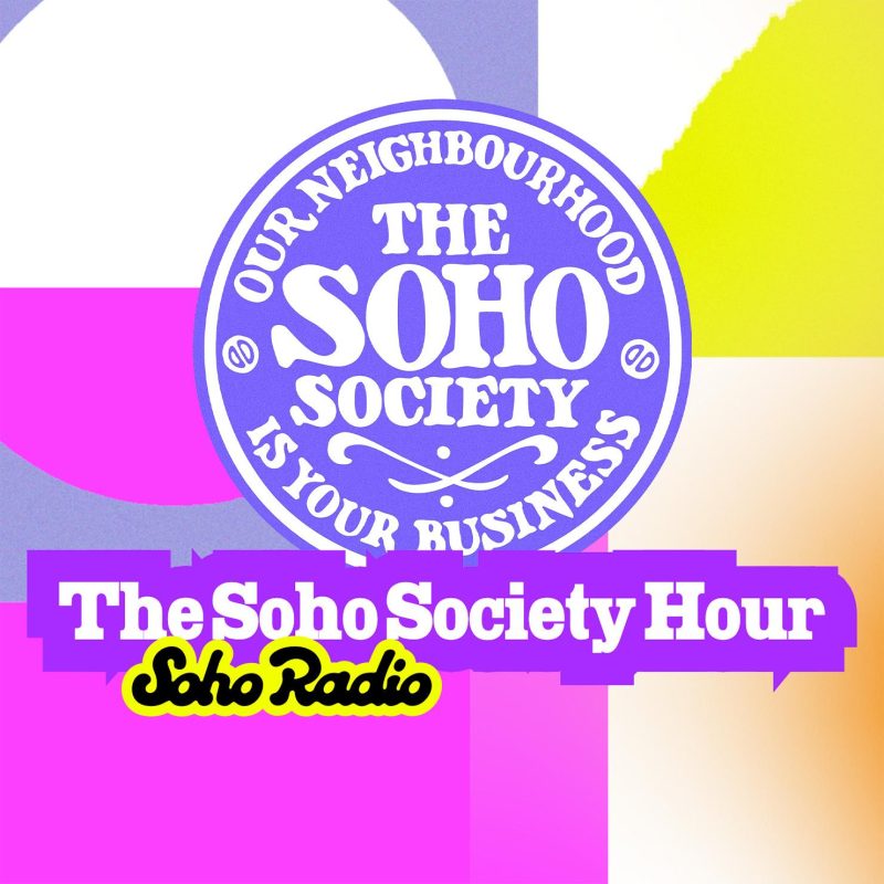 The Soho Society Hour (29/08/2025)