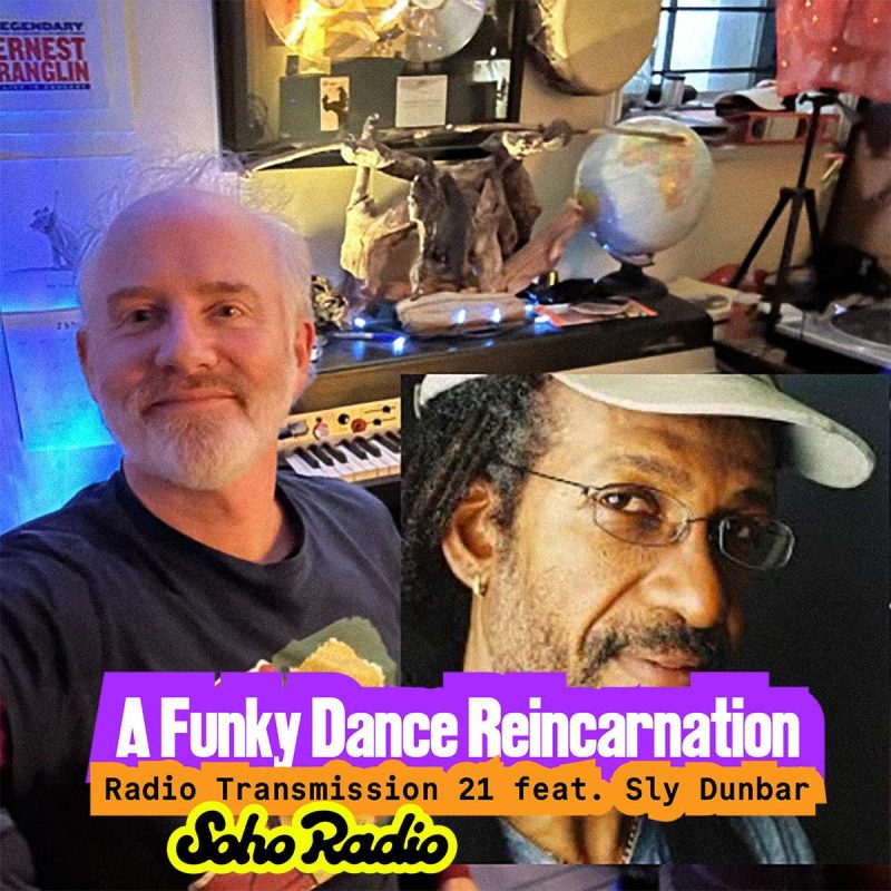 A Funky Dance Reincarnation: Radio Transmission 21 feat. Sly Dunbar (12/10/2025)
