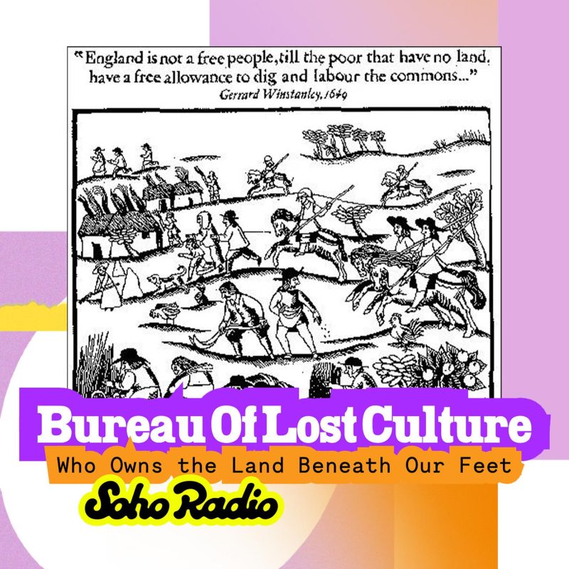BUREAU OF LOST CULTURE – Who Owns the Land Beneath Our Feet (11/10/2025)