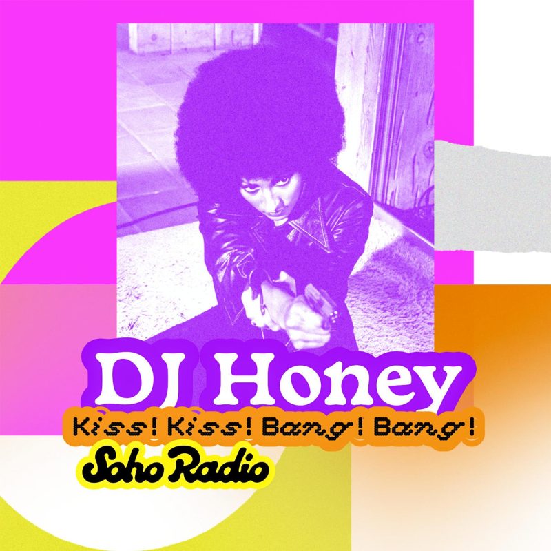 DJ Honey – Kiss! Kiss! Bang! Bang! (18/10/2025)