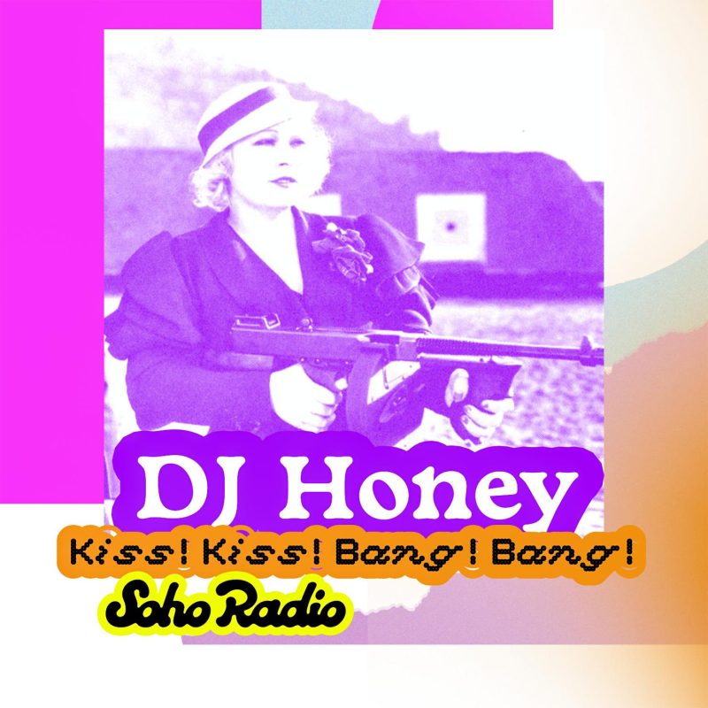 DJ Honey – Kiss! Kiss! Bang! Bang! (20/09/2025)