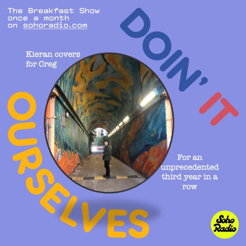 Doin’ It Ourselves – Kieran covers for Creg (02/10/2025)