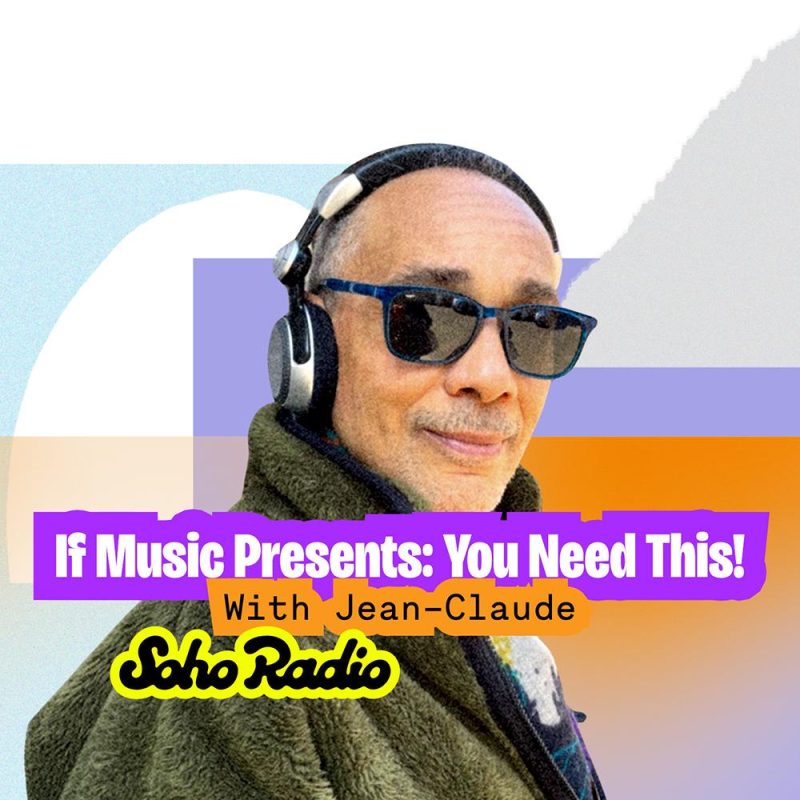 If Music Presents: You Need This! With Jean-Claude (09/10/2025)