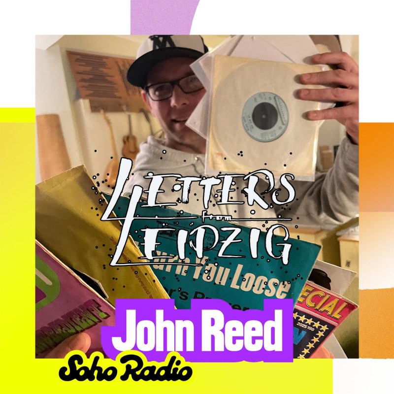 Letters From Leipzig – John Reed (05/10/2025)