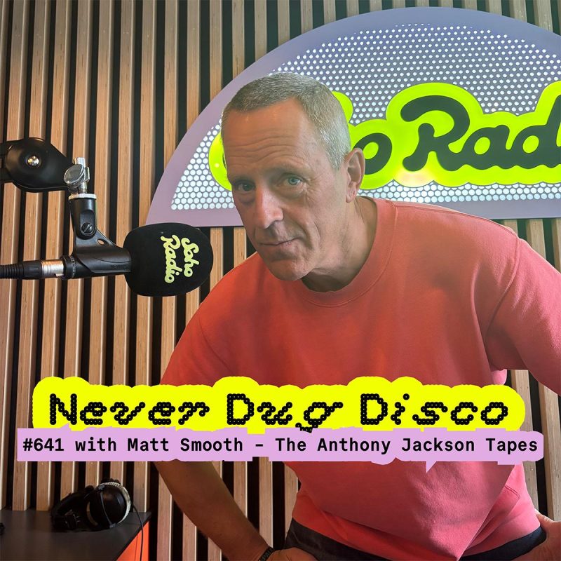 Never Dug Disco #641 – The Anthony Jackson Tapes (24/10/2025)