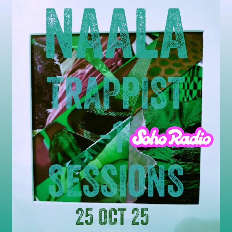 TRAPPIST-1 SESSIONS with NAALA (25/10/2025)