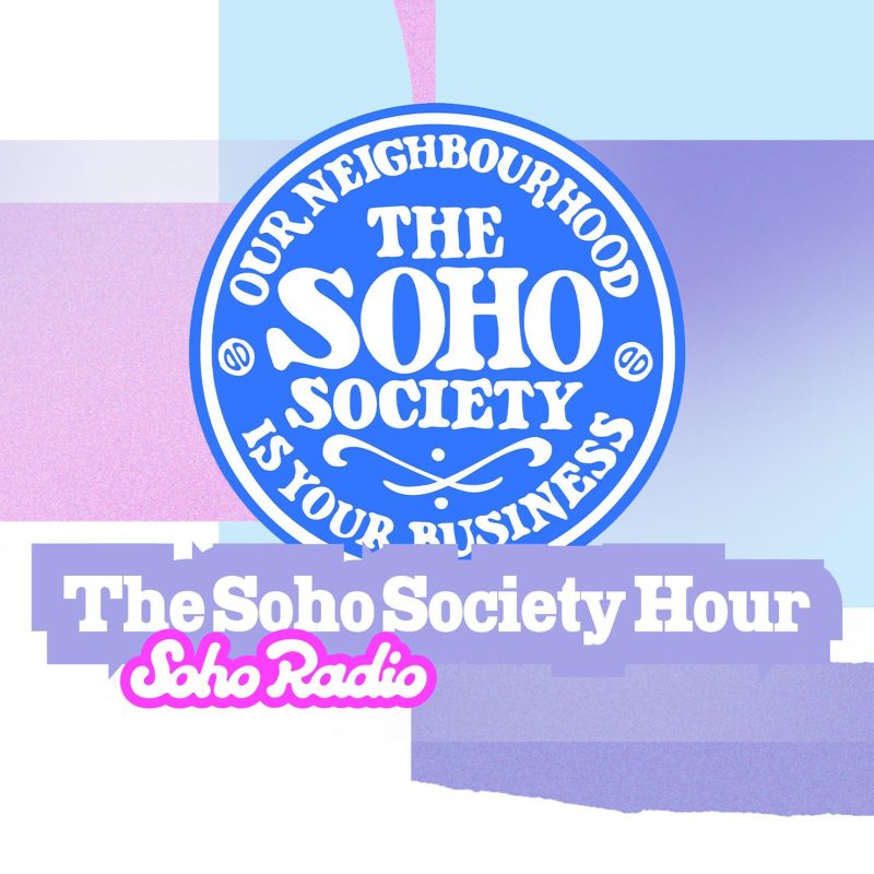 The Soho Society Hour (03/10/2025)