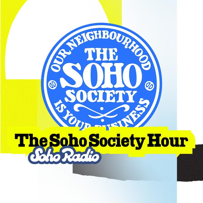 The Soho Society Hour (24/10/2025)
