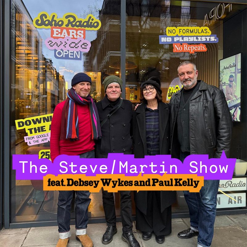 The Steve Martin Show feat. Debsey Wykes and Paul Kelly (19/01/2026)