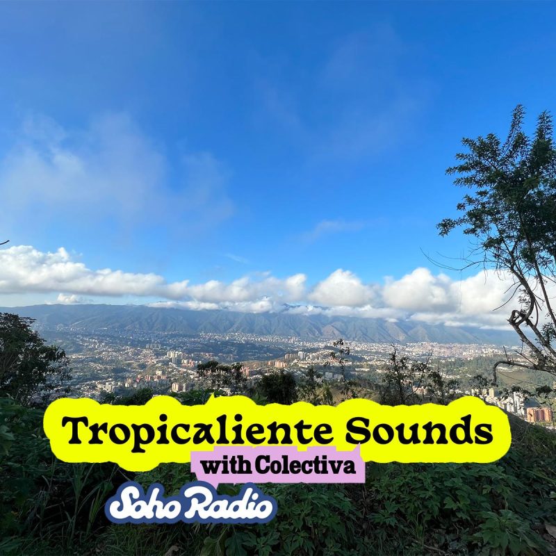 Colectiva – Tropicaliente Sounds (20/11/2025)