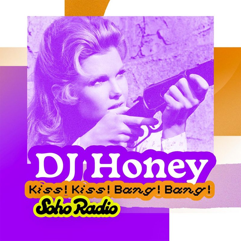 DJ Honey - Kiss! Kiss! Bang! Bang!