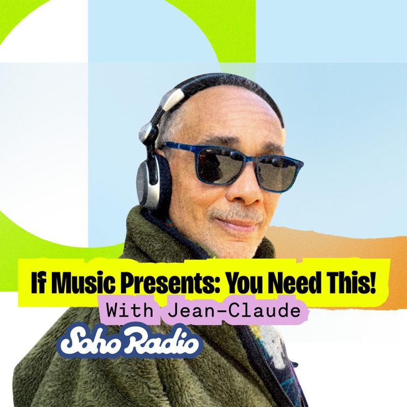 If Music Presents: You Need This! With Jean-Claude