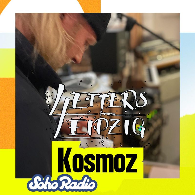 Letters From Leipzig - Kosmoz