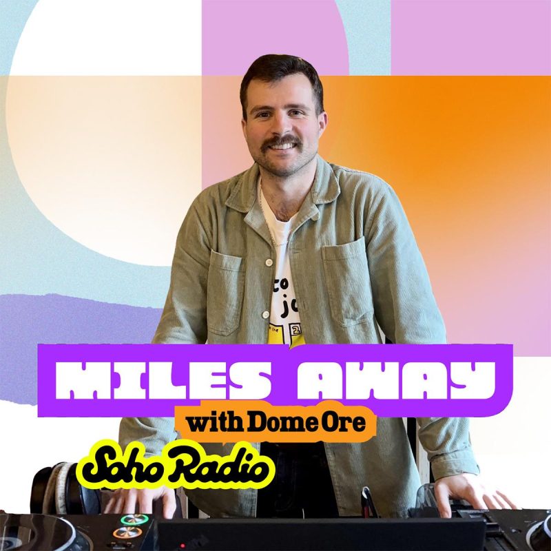 Miles Away with Dom Ore (18/11/2025)