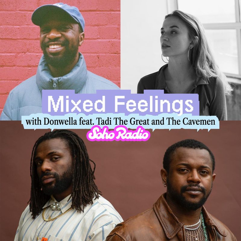 Mixed Feelings with Donwella ft. The Cavemen and Tadi The Great (17/11/2025)