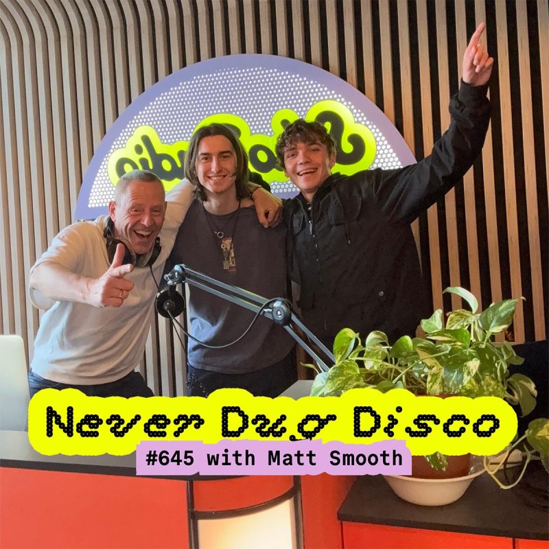 Never Dug Disco #645 with Matt Smooth (21/11/2025)