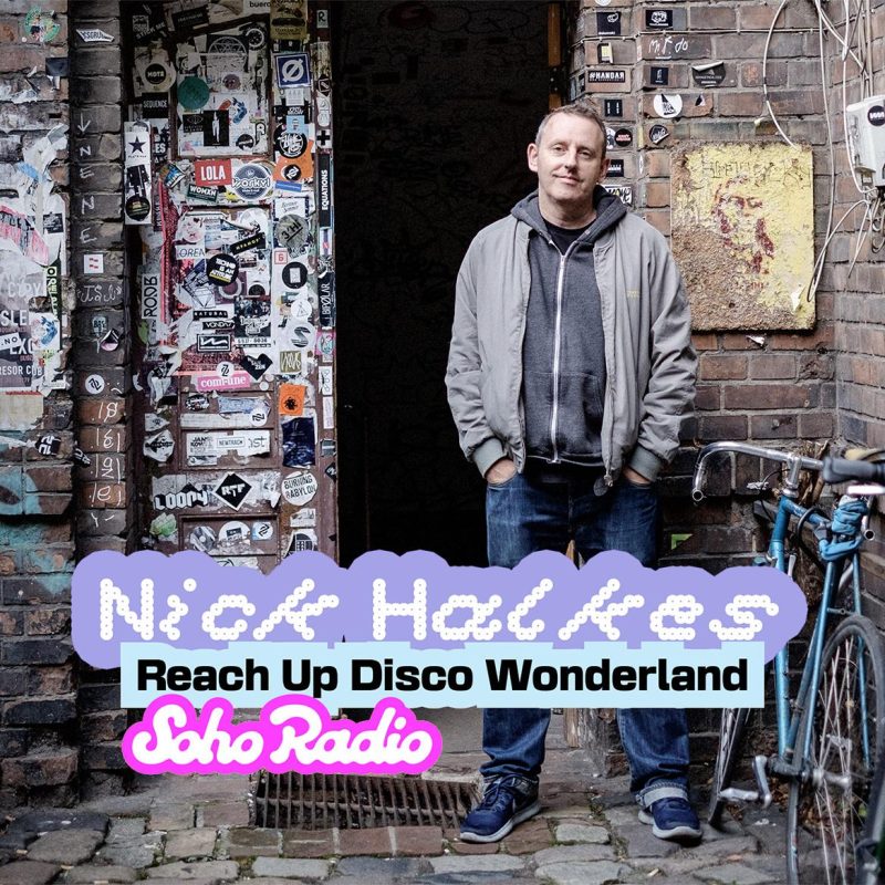 Nick Halkes – Reach Up Disco Wonderland (15/11/2025)